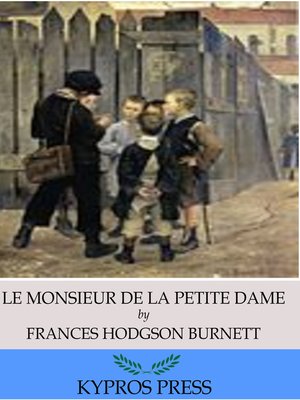 cover image of "Le Monsieur De La Petite Dame"